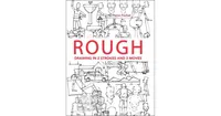 Rough: Drawing in 2 Strokes and 3 Moves by Pierre Pochet