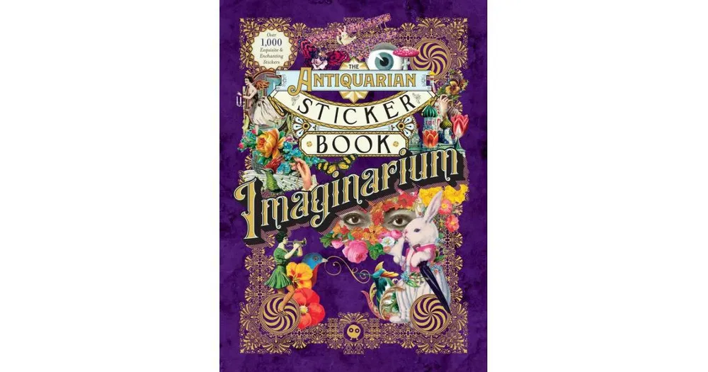 The Antiquarian Sticker Book: Imaginarium by Odd Dot