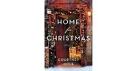 Home for Christmas: A Novel by Courtney Cole