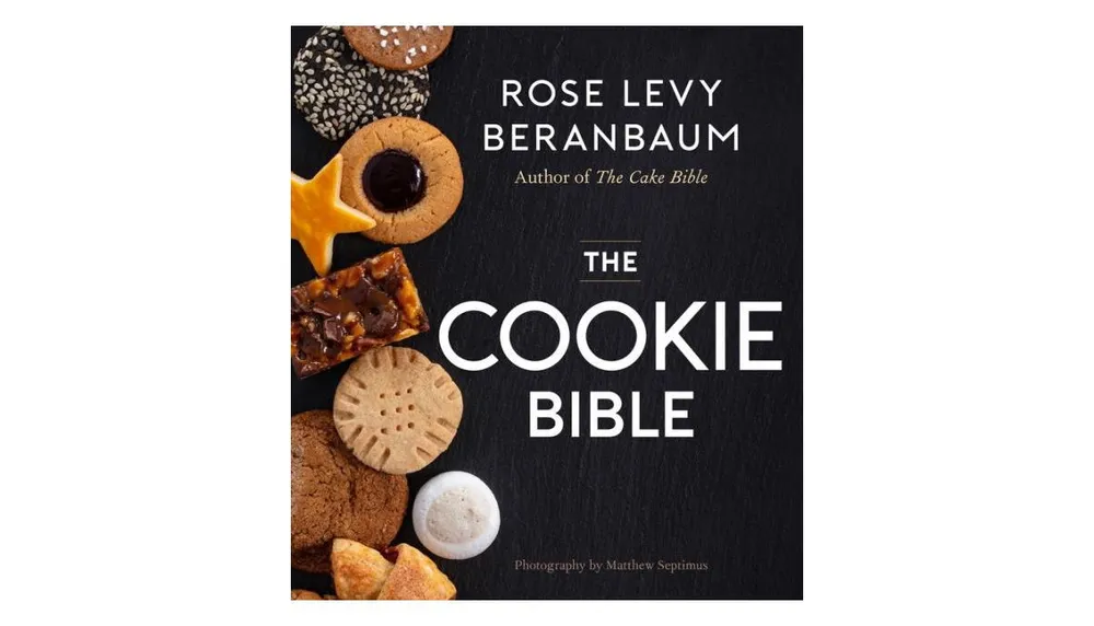 The Cookie Bible by Rose Levy Beranbaum