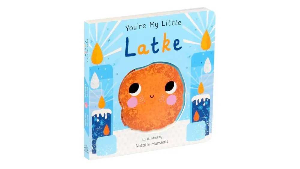 You're My Little Latke by Natalie Marshall