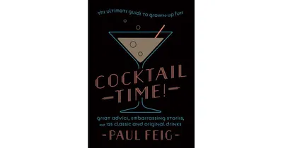 Cocktail Time - The Ultimate Guide to Grown