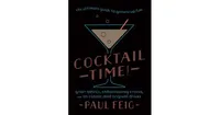 Cocktail Time - The Ultimate Guide to Grown