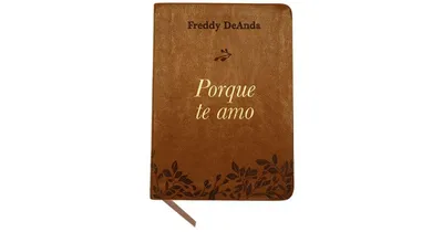 Porque Te Amo / Because I Love You by Freddy Deanda