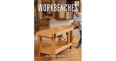 Workbenches by Editors of Fine Woodworking
