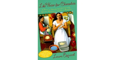 Like Water for Chocolate by Laura Esquivel