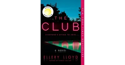 The Club: A Novel by Ellery Lloyd