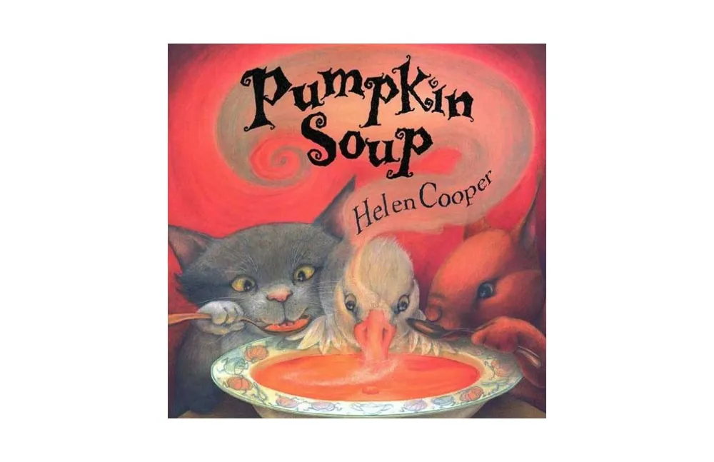 Pumpkin Soup by Helen Cooper