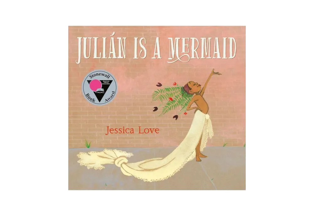 Julian Is a Mermaid by Jessica Love