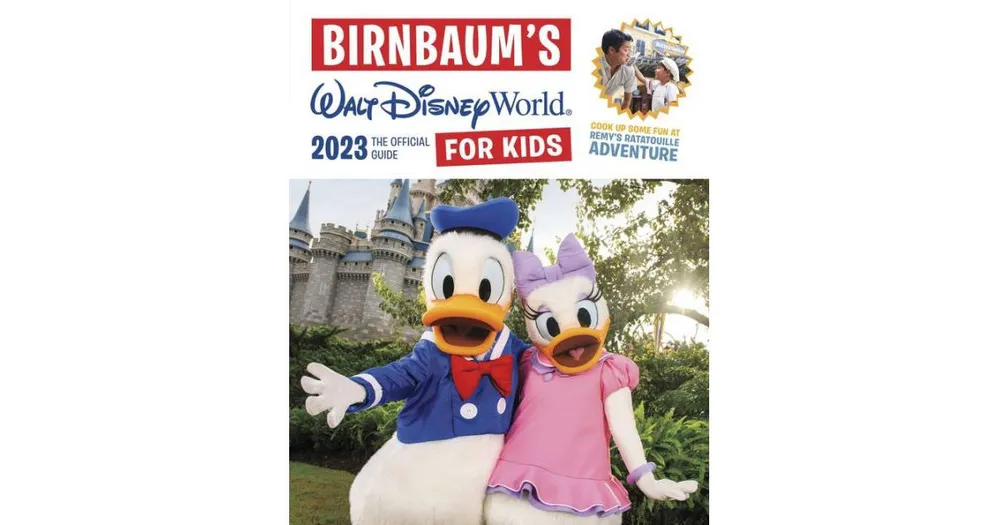 Birnbaum's 2023 Walt Disney World for Kids by Birnbaum Guides