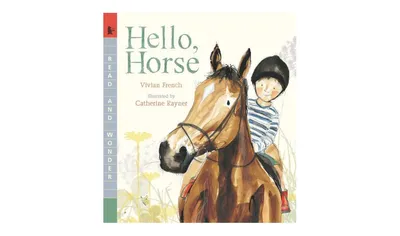 Hello, Horse by Vivian French