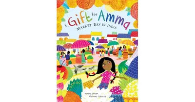 A Gift for Amma: Market Day in India by Meera Sriram