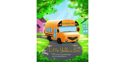 Little Yellow Bus by Erin Guendelsberger