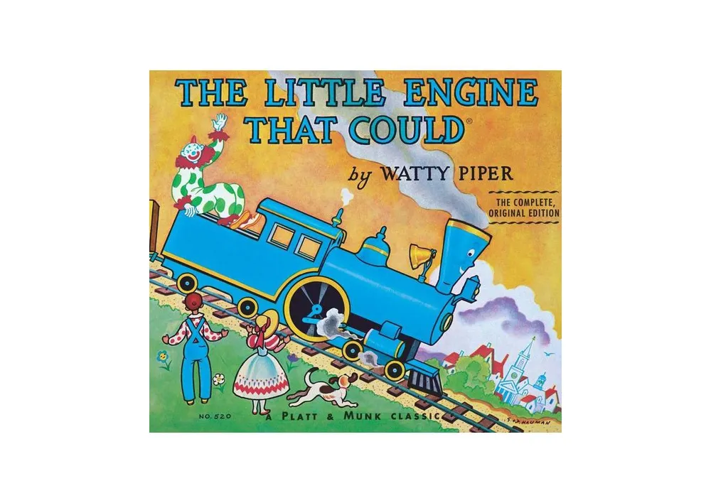 The Little Engine That Could: The Complete, Original Edition by Watty Piper