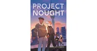 Project Nought by Chelsey Furedi