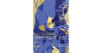 UnWholly (Unwind Dystology Series #2) by Neal Shusterman