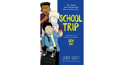School Trip: A Graphic Novel by Jerry Craft