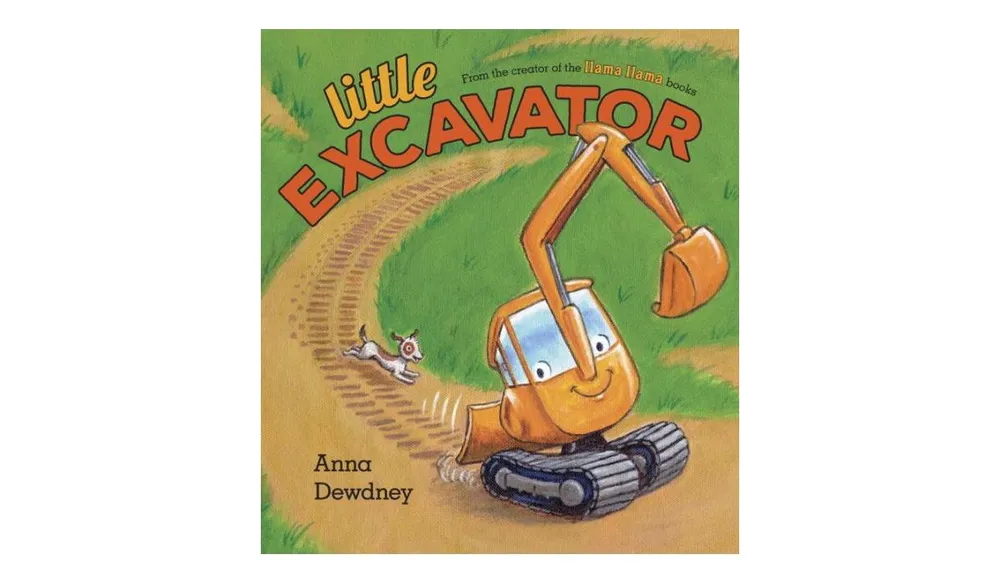 Little Excavator by Anna Dewdney