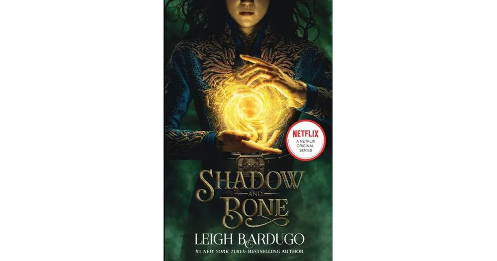 Shadow and Bone : The Grisha Trilogy, Book 1