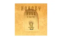 Nobody Hugs a Cactus by Carter Goodrich