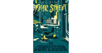 The Confession (Fear Street Series #38) by R. L. Stine