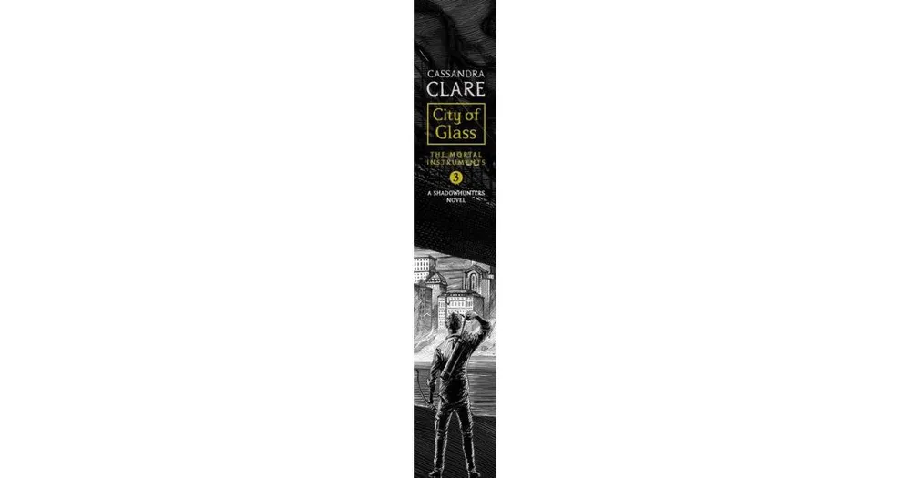 City of Glass (The Mortal Instruments Series #3) by Cassandra Clare