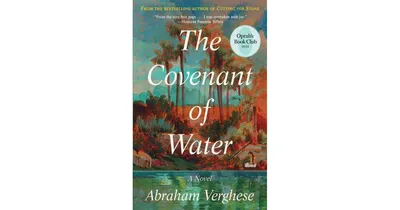 The Covenant of Water by Abraham Varghese