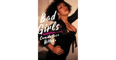 Bad Girls: A Novel by Camila Villada