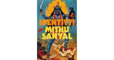 Identitti: A Novel by Mithu Sanyal