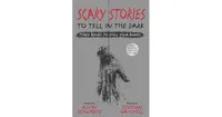 Scary Stories to Tell in the Dark- Three Books to Chill Your Bones