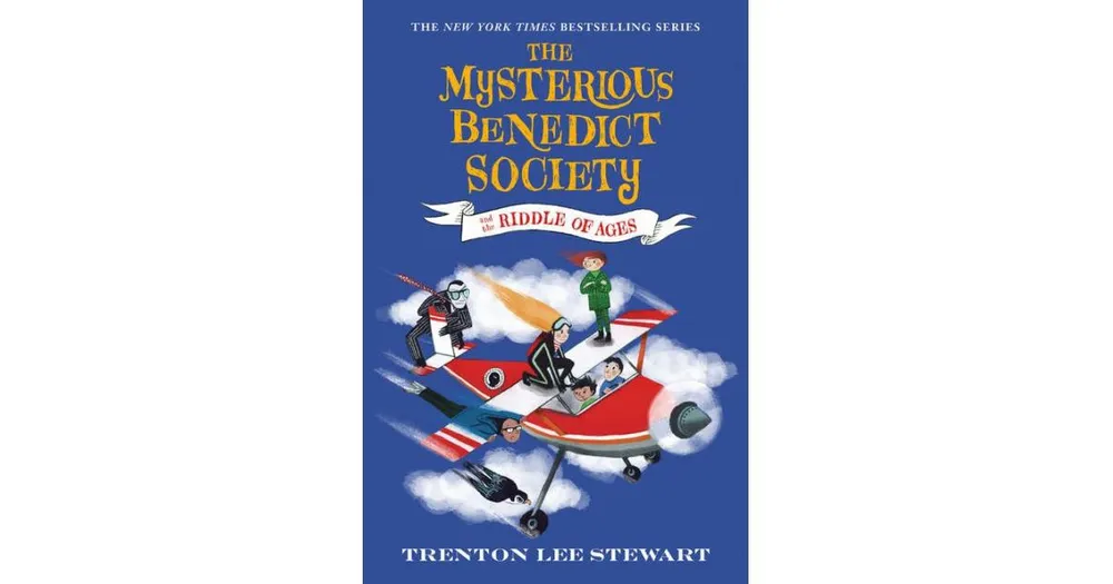 The Mysterious Benedict Society and the Riddle of Ages Mysterious Benedict Society Series 4 by Trenton Lee Stewart