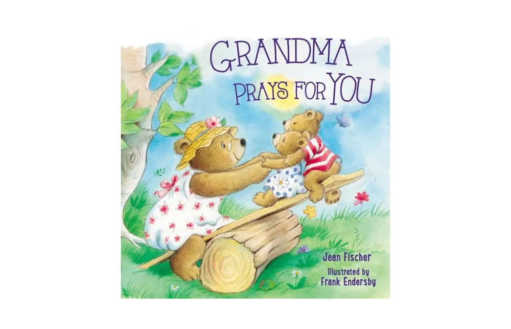 Grandma Prays for You by Jean Fischer