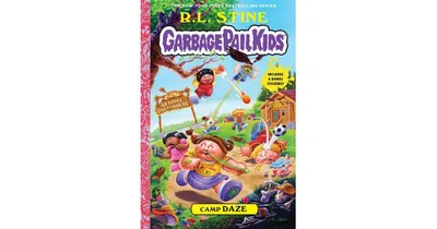 Camp Daze (Garbage Pail Kids Series #3) by R. L. Stine