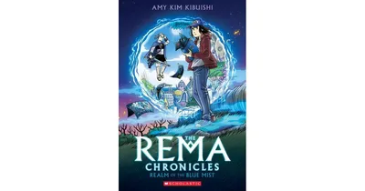 Realm of the Blue Mist: A Graphic Novel (The Rema Chronicles #1) by Amy Kim Kibuishi