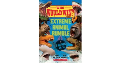 Who Would Win?: Extreme Animal Rumble by Jerry Pallotta