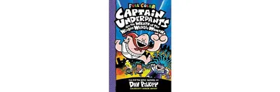 Captain Underpants and the Wrath of the Wicked Wedgie Woman: Color Edition (Captain Underpants #5) by Dav Pilkey