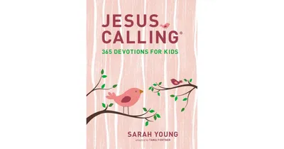 Jesus Calling: 365 Devotions for Kids (Girls Edition) by Sarah Young