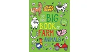 My First Big Book of Farm Animals by Little Bee Books