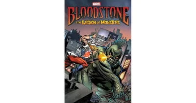 Bloodstone & The Legion Of Monsters by Dennis Hopeless