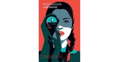 Persuasion (Signature Classics) by Jane Austen