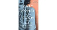 The Only Woman in the Room by Marie Benedict