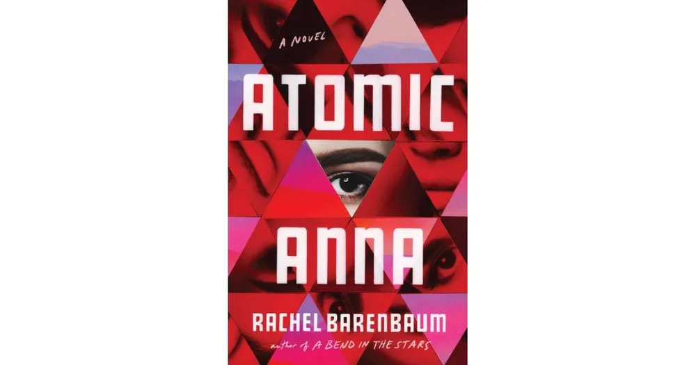 Atomic Anna by Rachel Barenbaum