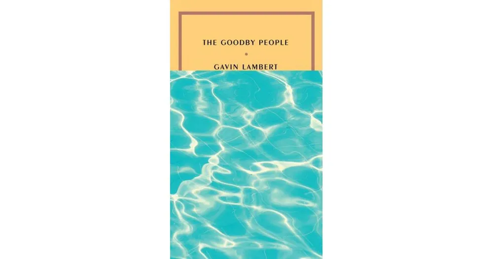 The Goodby People by Gavin Lambert