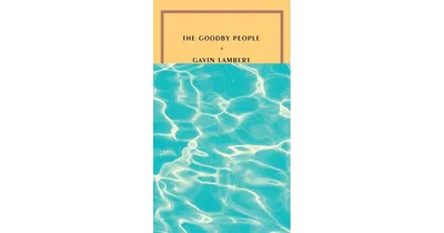 The Goodby People by Gavin Lambert