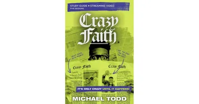 Crazy Faith Bible Study Guide plus Streaming Video