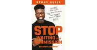 Stop Waiting for Permission Study Guide