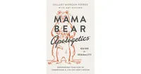 Mama Bear Apologetics Guide to Sexuality