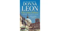 Give unto Others (Guido Brunetti Series #31) by Donna Leon