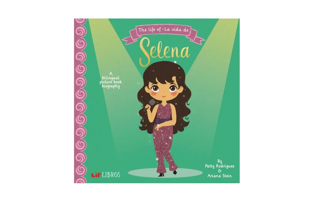 The Life of Selena / La vida de Selena by Patty Rodriguez