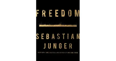 Freedom by Sebastian Junger